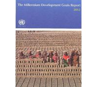The Millennium Development Goals Report 2012