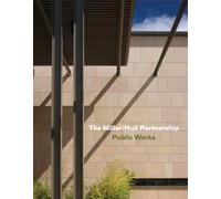 The Miller Hull Partnership: Public Works