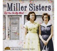 The Miller Sisters - The Miller Sisters - Got You On My Mind