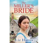 The Miller's Bride: A captivating historical saga of secrets, sabotage and a fight for independence (House of McLeod, 1)