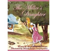 The Miller's Daughter: The Miller's Daughter