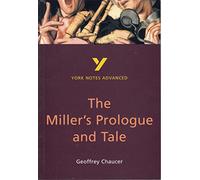 The Miller's Prologue and Tale (York Notes Advanced)