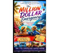 The Million Dollar Emergency
