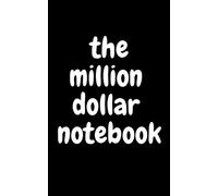 the million dollar notebook: hustler's notebook | journal gift notebook for men and women size 5 x 8