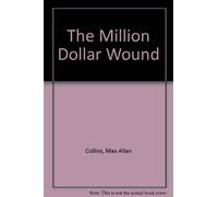 The Million Dollar Wound