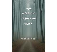 The Million Stages of Grief