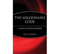 The Millionaire Code: 16 Paths to Wealth Building