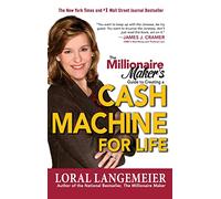 The Millionaire Maker's Guide to Creating a Cash Machine for Life: Turn What You Already Know into a Full-time Cash Machine