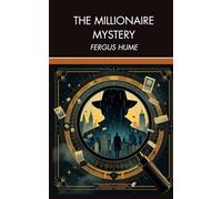 The Millionaire Mystery: A Twisty Victorian Mystery