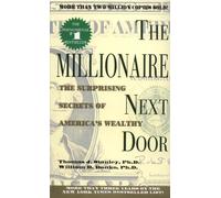 The Millionaire Next Door: the Surprising Secrets of America's Wealthy