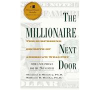 The Millionaire Next Door: The Surprising Secrets of America's Wealthy