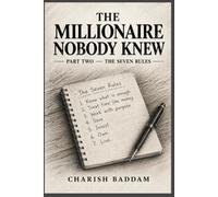 The Millionaire Nobody Knew: Part Two - The Seven Rules: 2