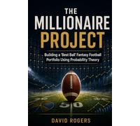 The Millionaire Project: Building a Best Ball Fantasy Football Portfolio Using Probability Theory
