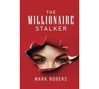 The millionaire stalker