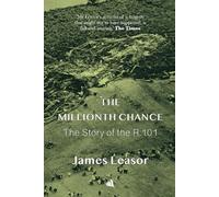 The Millionth Chance: The Story of the R.101