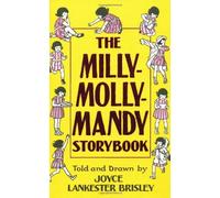 The Milly-Molly-Mandy Storybook by Brisley. Joyce Lankester ( 2009 ) Hardcover