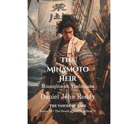 The Minamoto Heir: Minamoto no Yoshitsune (Series 29: The Sword of Yamato)