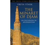 The Minaret of Djam : An Excursion in Afghanistan
