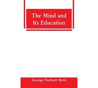 The Mind and Its Education