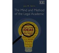 The Mind and Method of the Legal Academic