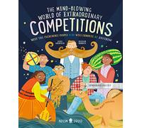 The Mind-Blowing World of Extraordinary Competitions: Meet the Incredible People Who Will Compete at ANYTHING