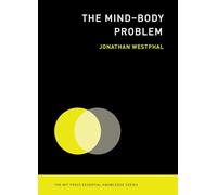 The Mind-Body Problem
