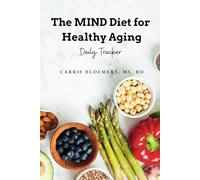 The MIND Diet for Healthy Aging: Daily Tracker