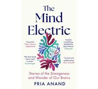 The Mind Electric : 'Lyrical and spellbinding' New Scientist
