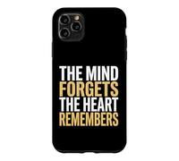 The Mind Forgets The Heart Remembers Bereavement Counselor Case for iPhone 11 Pro Max