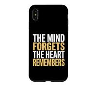 The Mind Forgets The Heart Remembers Bereavement Counselor Case for iPhone XS Max
