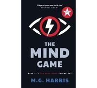 The Mind Game: An espionage mystery thriller for teens and young adults (The Mind Game: Volume One - An espionage mystery thriller for young adults)