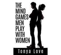The Mind Games Men Play With Women