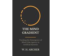 The Mind Gradient: Tracking the Emergence of Mind-Like Agency in Artificial Systems