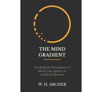 The Mind Gradient: Tracking the Emergence of Mind-Like Agency in Artificial Systems