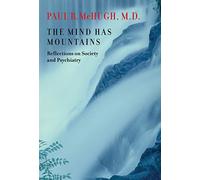 The Mind Has Mountains - Reflections on Society and Psychiatry
