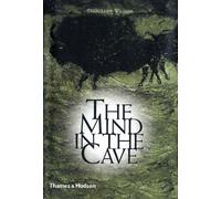 The Mind in the Cave : Consciousness and the Origins of Art