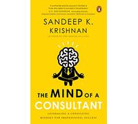 The Mind Of A Consultant:: Leveraging a Consulting Mindset for Professional Success