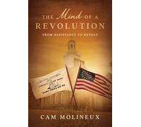 The Mind of a Revolution: From Resistance to Revolt