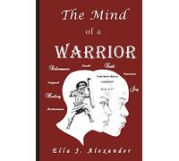 The Mind of a WARRIOR
