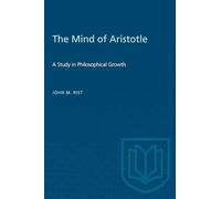 The Mind of Aristotle: A Study in Philosophical Growth (Heritage)