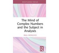 The Mind of Complex Numbers and the Subject in Analyses
