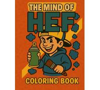 The Mind of Hef: A Coloring Experience in Reflection, Resilience, and Rhythm