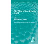 The Mind of the Growing Child