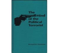 The Mind of the Political Terrorist