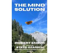 The Mind Solution: Healing TMS Pain with Doctor Sarno (The Mindbody Series)