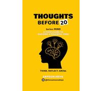 The Mind: Think. Reflect. Grow (Thoughts before 20)