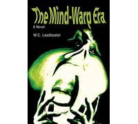 The Mind-Warp Era: A Novel