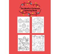 The Mindful Christmas Colouring Book