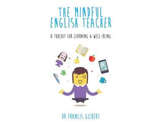 The Mindful English Teacher: A Toolkit for Learning & Well-Being