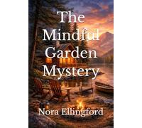 The Mindful Garden Mystery (Harmony Hills Mystery Series)
